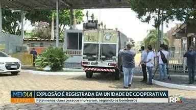 Meio Dia Paraná Noroeste Explosão em cooperativa deixa dois mortos