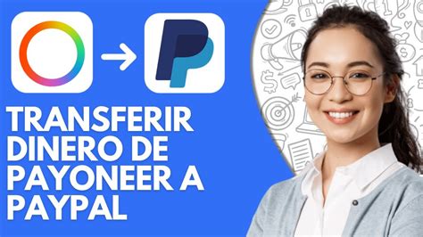 Como Transferir Dinero De Payoneer A Paypal Enviar Dinero Youtube