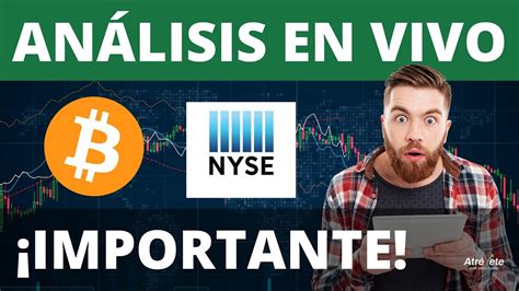 Bitcoin Y Acciones An Lisis En Vivo Importante Youtube