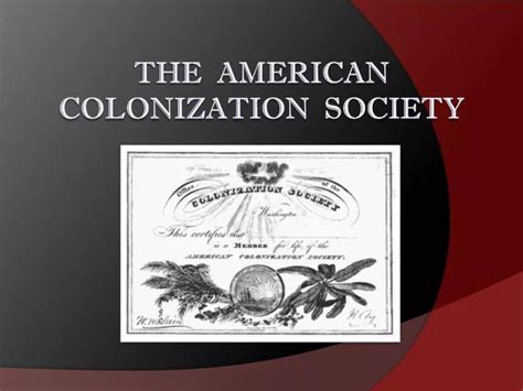 PPT - The American Colonization Society PowerPoint Presentation, free ...