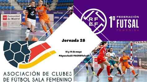 Preanalisis Jornada 28 Primera RFEF Futsal Femenina VIP Deportivo