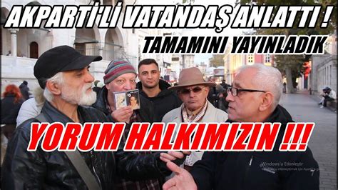 AKPARTİ Lİ VATANDAŞ ANLATTI TAMAMINI YAYINLADIK YouTube