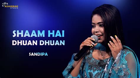 Shaam Hai Dhuan Dhuan Diljale 90s Superhit Dance Song Sandipa