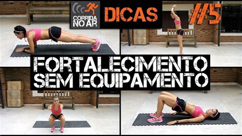 Fortalecimento Para Corrida Sem Equipamento Dica 5 YouTube