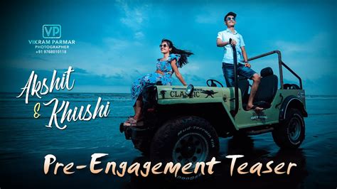 Pre Wedding Teaser Ii Akshit And Khushi Ii Pixocity Surat Ii Vp