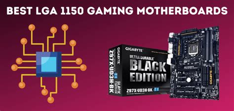 Best Lga Gaming Motherboards Reviews