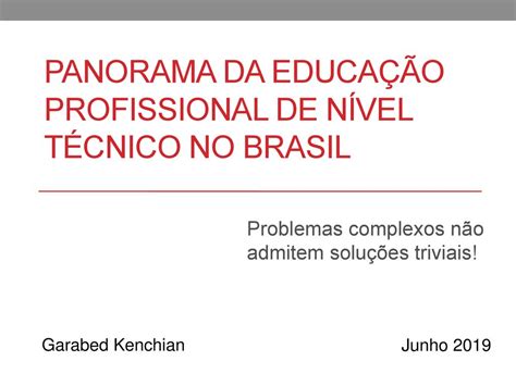 Panorama da Educação profissional de Nível Técnico no brasil ppt carregar