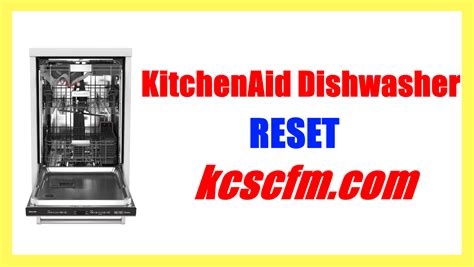 How To Reset KitchenAid Dishwasher In 2 Minute