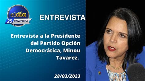 ElDia Entrevista a la Presidenta del Partido Opción Democrática