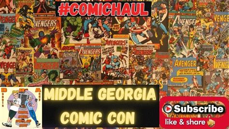 Comic Haul From Middle Georgia Comic Con In Macon Georgia Comichaul