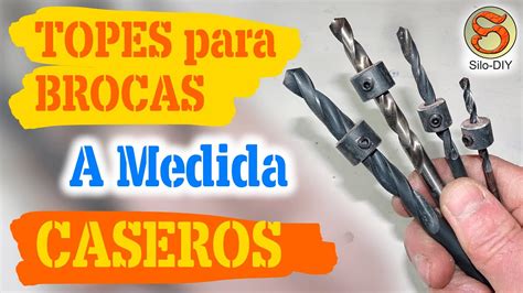 Topes De Profundidad Caseros PARA BROCAS Como Hacer YouTube