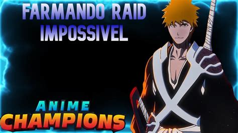 Live Anime Champions Farmando Raid Impossivel Inscritos Youtube