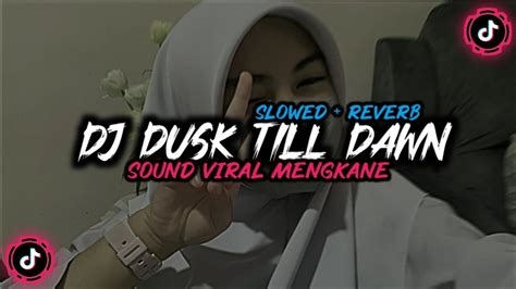 Dj Dusk Till Dawn X Karena Wanita Ingin Di Mengerti Dj Old Viral Tiktok