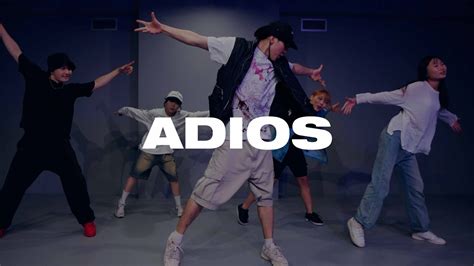 Hoody Adios L Nova Choreography Youtube