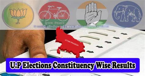 Up Assembly Elections 2022 Constituency Wise Results Candidates Mla