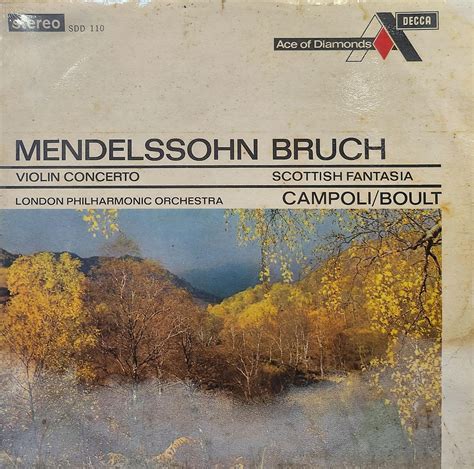 Mendelssohn Violin Concerto In E Minor Bruch Scottish Fantasia