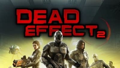 Dead Effect 2 - Gamespedition.com