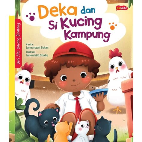 Jual SERI AKU SAYANG BINATANG DEKA DAN SI KUCING KAMPUNG Shopee