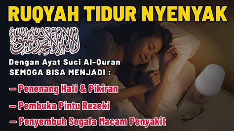 Rahasia Tersembunyi Ruqyah Tidur Nyenyak Ayat Suci Al Quran Untuk