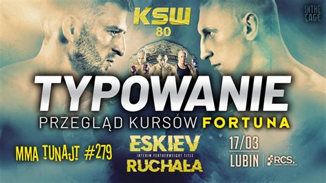 TYPOWANIE KSW 80 Przegląd kursów Fortuny MMA TuNajt 279 PODCAST