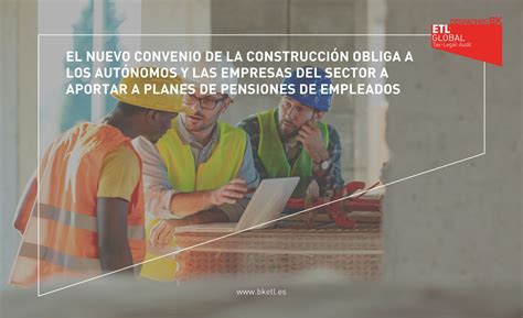 Plan de Pensiones obligatorios para el sector de la construcción