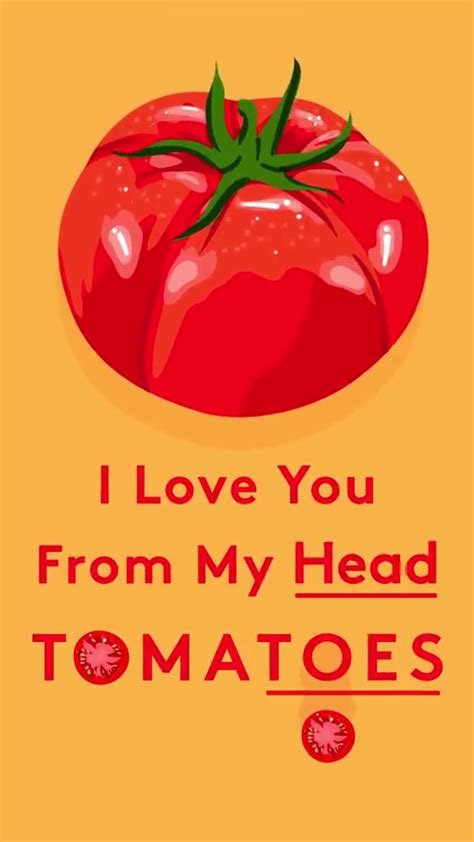 I Love You From My Head Tomatoes Punny Valentines Love You Retro