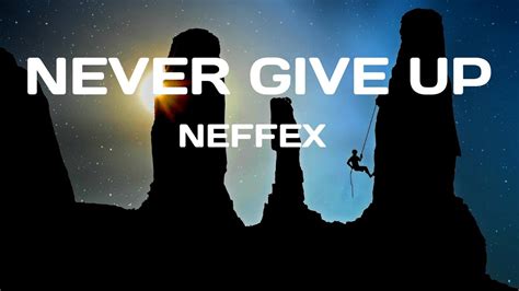 Never Give Up Neffex Youtube