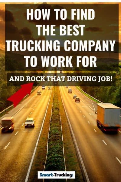 How To Find The Best Trucking Company To Work Rock That Driving Job