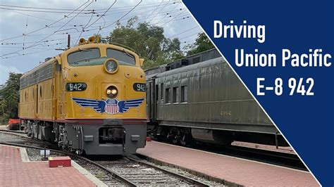 Driving Union Pacific E Number Youtube