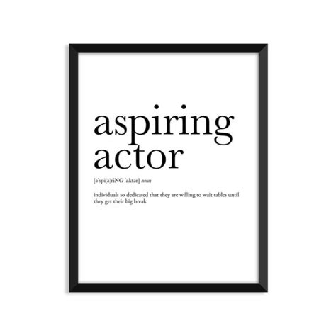 Aspiring Actor definition dictionary art print dictionary