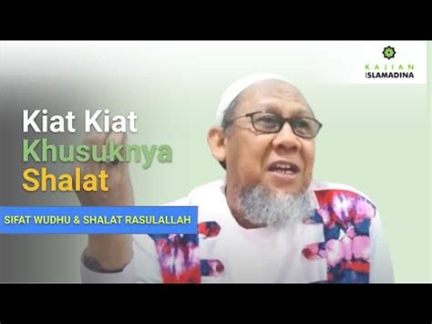 Kiat Kiat Khusuknya Shalat Kajian Islamadina Ustadz Salim Qibas