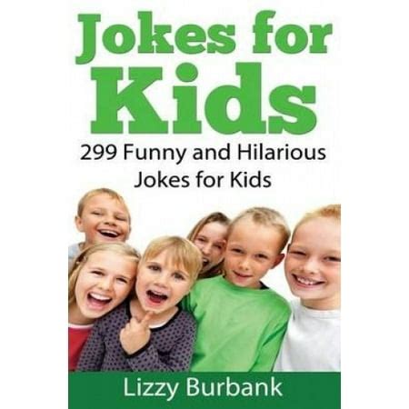 Jokes for Kids: 299 Funny and Hilarious Clean Jokes for Kids | Walmart ...