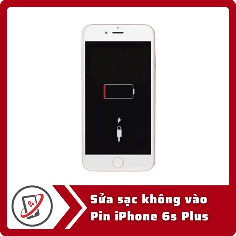 Giá Sửa Iphone 6s Plus Sạc Không Vào Pin Chính Hãng Apple 102024