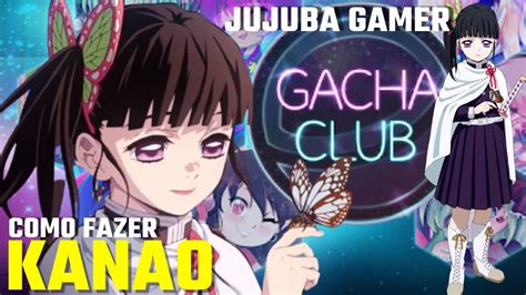 Gacha Club Como Fazer A Kanao Tsuyuri De De Demons Slayer Kimetsu