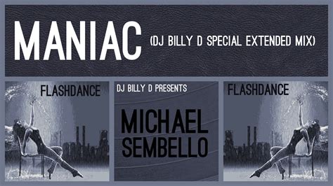 Michael Sembello Maniac DJ Billy D Special Extended Mix YouTube