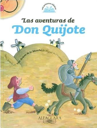 Las Aventuras De Don Quijote Mis Primeros Clasicos De Cervantes