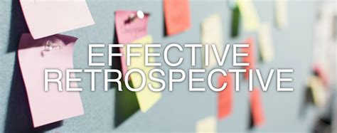 How To Run An Effective Retrospective