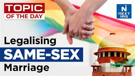 Legalising Same Sex Marriage Special Marriage Act 1954 Upsc Next