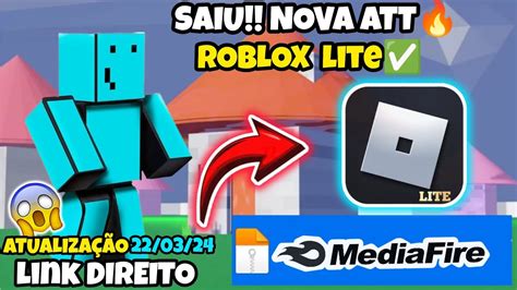 OFICIAL ROBLOX ULTRA MEGA LITE NOVA ATUALIZAÇÃO 22 03 24