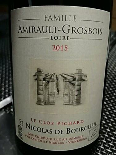 Amirault Grosbois St Nicolas De Bourgueil Le Clos Pichard Vivino US