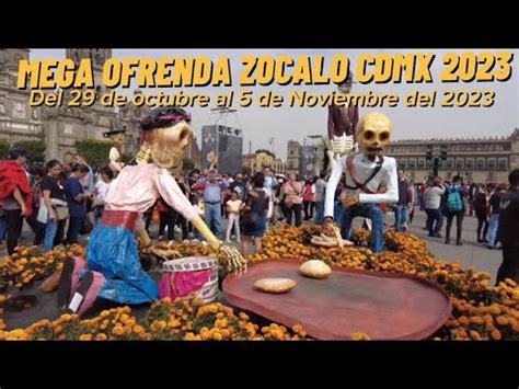 MEGA OFRENDA EN EL ZOCALO CDMX 2023 YouTube