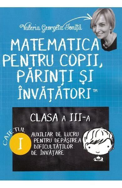 Matematica Pentru Copii Parinti Si Invatatori Caietul 1 Auxiliar