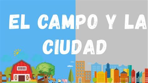 10 actividades del campo y la ciudad para niños diversión garantizada