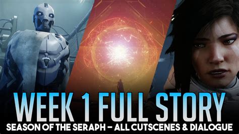 Season Of The Seraph Complete Story Week 1 All Dialogue Cinematics And Cutscenes Destiny 2