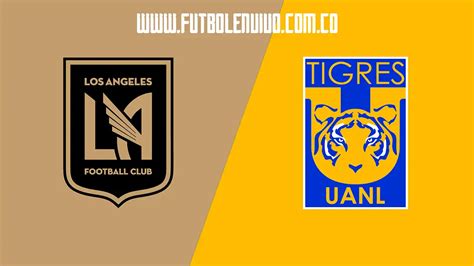 Lafc Vs Tigres Online En Directo Final De La Campeones Cup F Tbol En