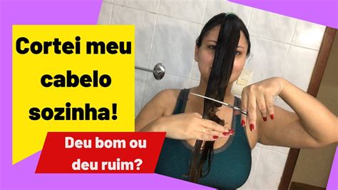 Cortei Meu Cabelo Sozinha Em Casa Youtube