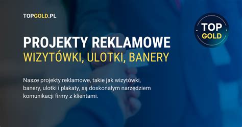 Projekty Graficzne i Reklamowe Usługi Informatyczne TOPGOLD PL