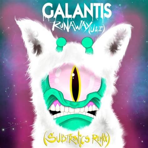 Galantis Runaway U I Subtronics Remix Lyrics Genius Lyrics