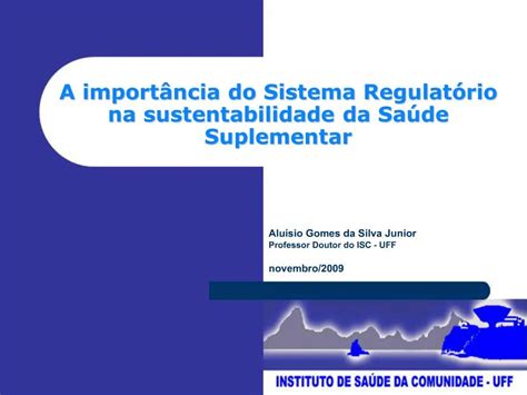 PPT A Import Ncia Do Sistema Regulat Rio Na Sustentabilidade Da Sa De