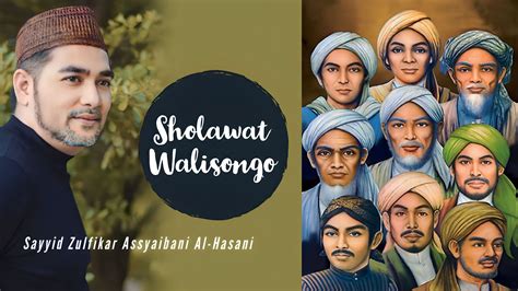 SHOLAWAT WALISONGO OFFICIAL MUSIC VIDEO SAYYID ZULFIKAR ASSYAIBANI